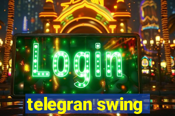 telegran swing